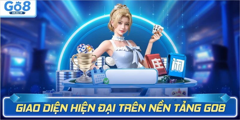 Giao diện hiện đại trên nền tảng Go8